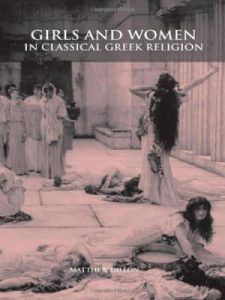 Women and Family in Ancient Athenian Law 15 Girls and Women in Classical Greek Religion