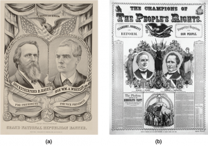 American Politics in the Gilded Age, 1870-1900 31 These campaign posters for Rutherford B. Hayes (a) and Samuel Tilden (b) underscore the tactics of each party.