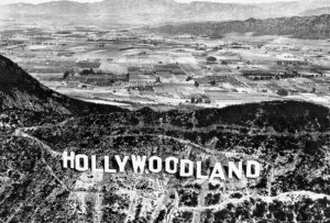 The History of the Hollywood Sign: Public Nuisance to Symbol of Stardom 18 The History of the Hollywood Sign: Public Nuisance to Symbol of Stardom