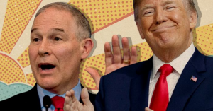 Destroy the Earth Day: Under Trump and Pruitt, the Right's Assault on the Environment Goes Nuclear
