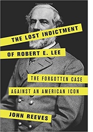 Robert E. Lee: Treason Masquerading as 'Honor' 14 Robert E. Lee: Treason Masquerading as 'Honor'