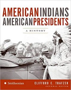 Which Presidents – If Any – Did Right by Native Americans? 6 Which Presidents – If Any – Did Right by Native Americans?
