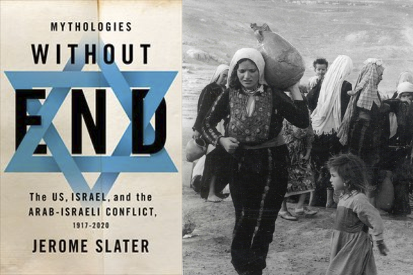 Mythologies without End: The U.S. and the Arab-Israeli Conflict since 1917 3 Mythologies without End: The U.S. and the Arab-Israeli Conflict since 1917