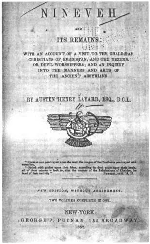 How 19th-Century Americans Imagined Ancient Assyria 5 Layard, Nineveh and its Remains (Putnam edition, 1852