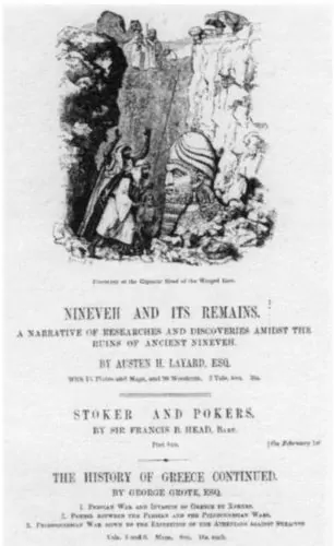 How 19th-Century Americans Imagined Ancient Assyria 10 Layard, Nineveh and its Remains (Putnam edition, 1852)