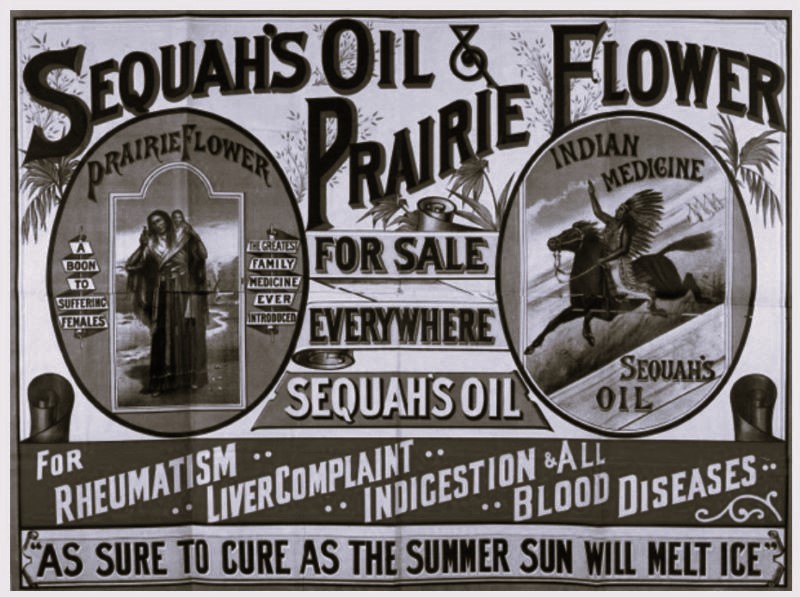 Waning Quackery The Rise And Fall Of Sequah Oil In The 19th Century