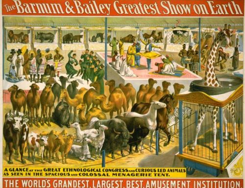 Barnum and Bailey: The Circus Spectacular That Spawned American Giantism 2 Barnum and Bailey: The Circus Spectacular That Spawned American Giantism