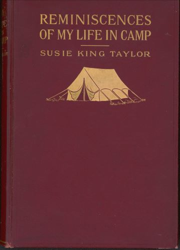 Susie King Taylor: The First Black Nurse in the United States Army during the Civil War