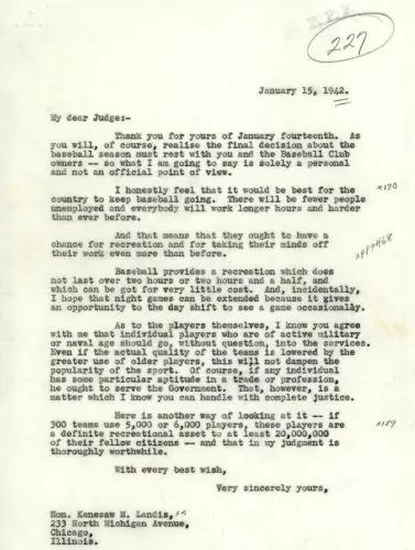 FDR answered Baseball Commissioner Judge Kenesaw Landis's question about the wartime fate of baseball with his recommendation that it would be best for the country to keep baseball going