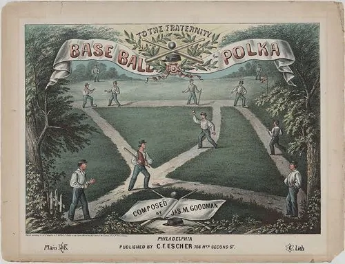 Jas. M. Goodman. “Baseball Polka.” Sheet music. Philadelphia: C. F. Escher, 1867