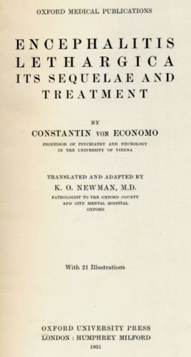 Encephalitis lethargica. Its sequelae and treatment – Constantin von Economo, 1931