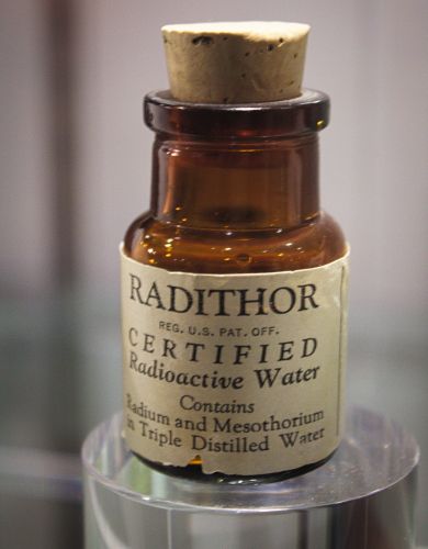 Glittering Poison: Six Historical Health Fads and Their Fatal Consequences 14 A bottle of Radithor