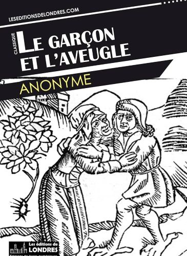 Farces and Soties: Musical and Comic Secular Theater in Medieval Europe 5 Cover of Le garรงon et l'aveugle