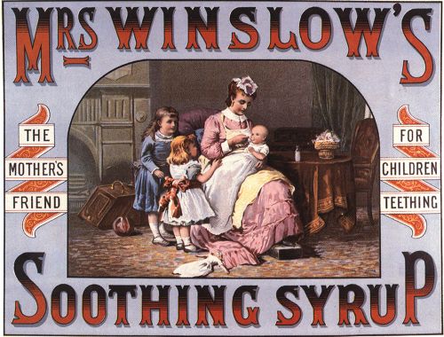 A mix of morphine and alcohol, Mrs. Winslow’s Soothing Syrup was promoted as a miracle cure for various ailments, but actually turned out to be deadly.