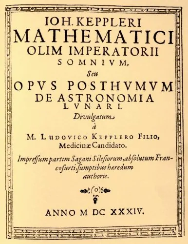 Leaving Earth to Understand It: Johannes Kepler’s 17th-Century Lunar Journey in Somnium
