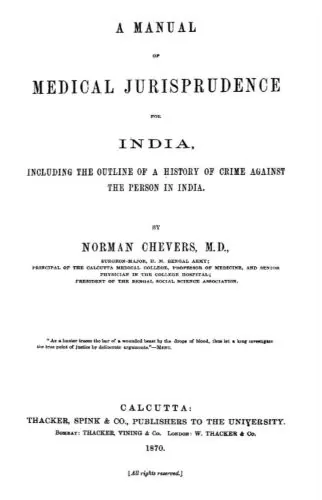Manual of Medical Jurisprudence for India, by Norman Chevers